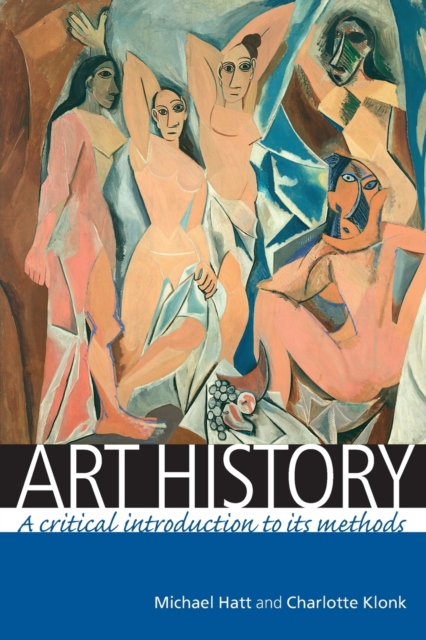Art History : A Critical Introduction to its Methods, Paperback / softback Book