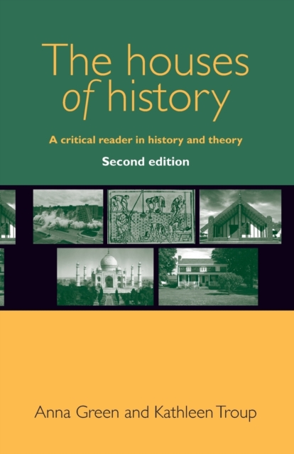 The Houses of History : A Critical Reader in History and Theory,, Paperback / softback Book