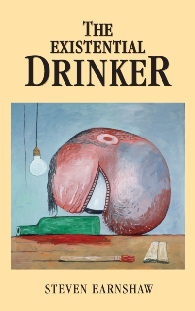 The Existential Drinker, Hardback Book
