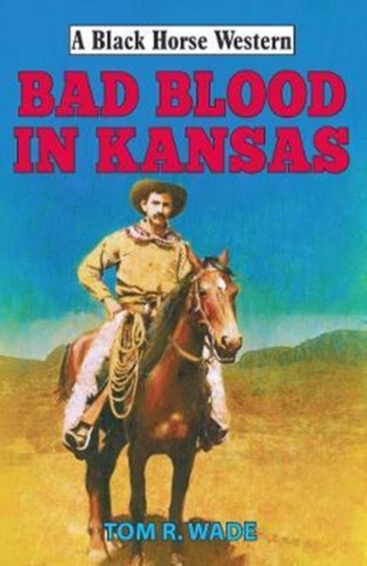 Bad Blood in Kansas, Hardback Book