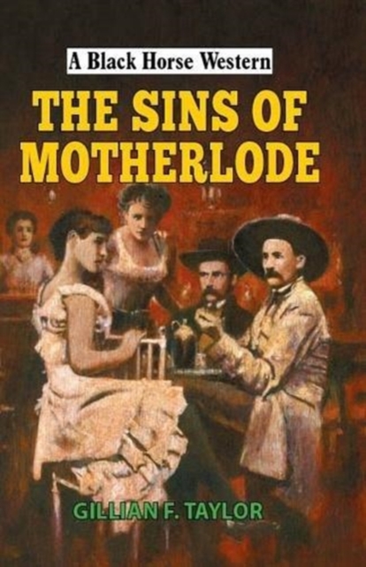 The Sins of Motherlode, Hardback Book