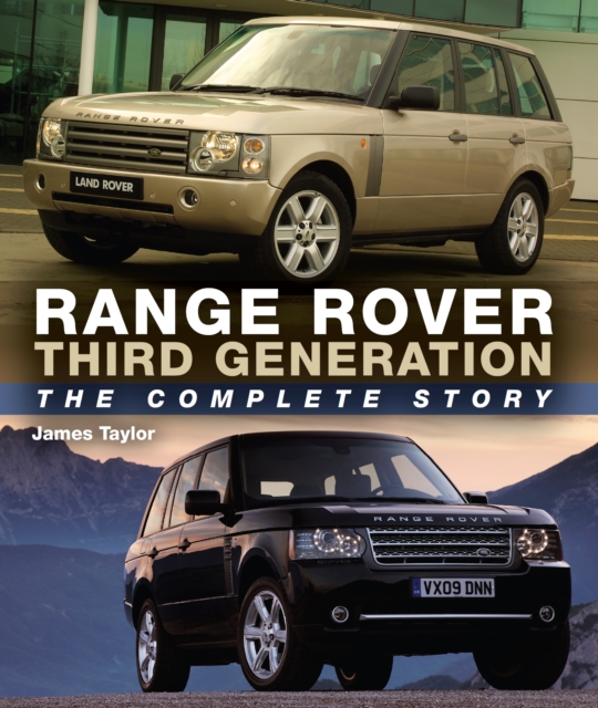 Range Rover Third Generation : The Complete Story, Hardback Book