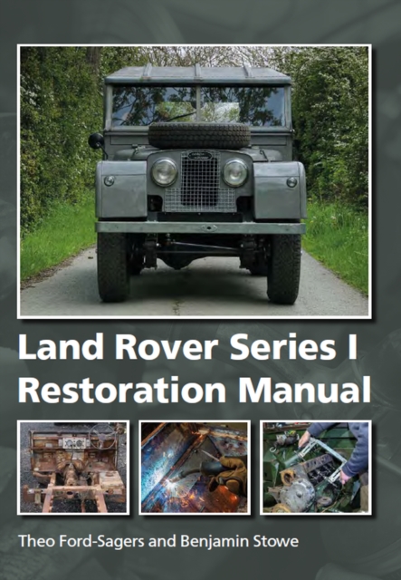 Land Rover Series 1 Restoration Manual, Hardback Book