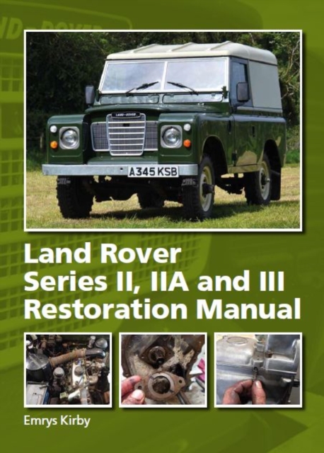 Land Rover Series II,IIA and III Restoration Manual, EPUB eBook
