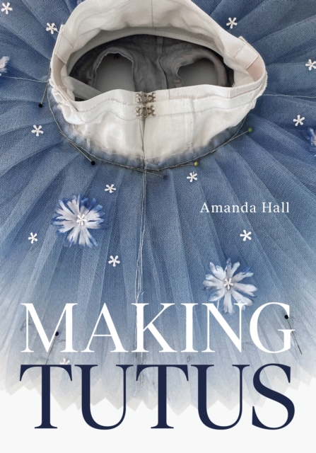 Making Tutus, Paperback / softback Book