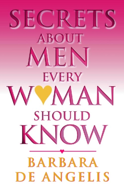 Secrets About Men Every Woman Should Know, Paperback / softback Book
