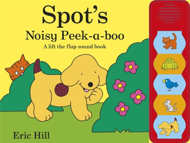 Spot's Noisy Peek-a-boo, Hardback Book