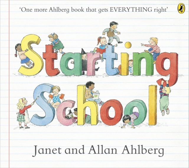 Starting School : The timeless picture book for new school starters, Paperback / softback Book