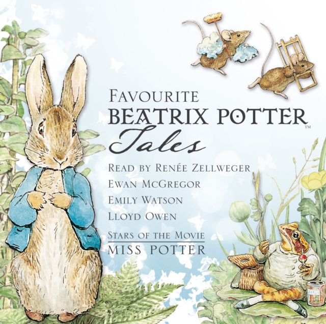 Favourite Beatrix Potter Tales : Read by stars of the movie Miss Potter, eAudiobook MP3 eaudioBook