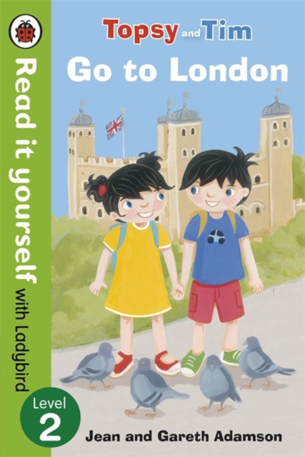 Topsy and Tim: Go to London - Read it yourself with Ladybird : Level 2, Paperback / softback Book