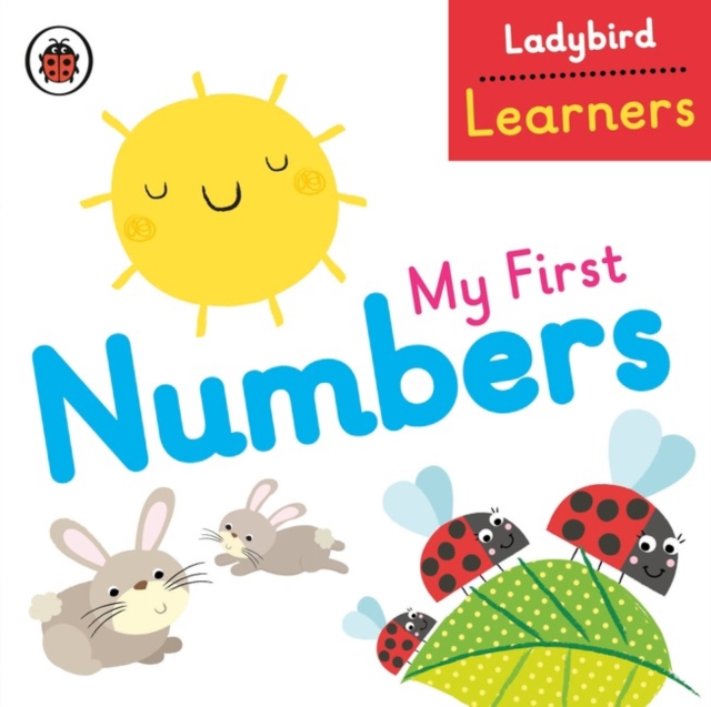 My First Numbers: Ladybird Learners, Board book Book