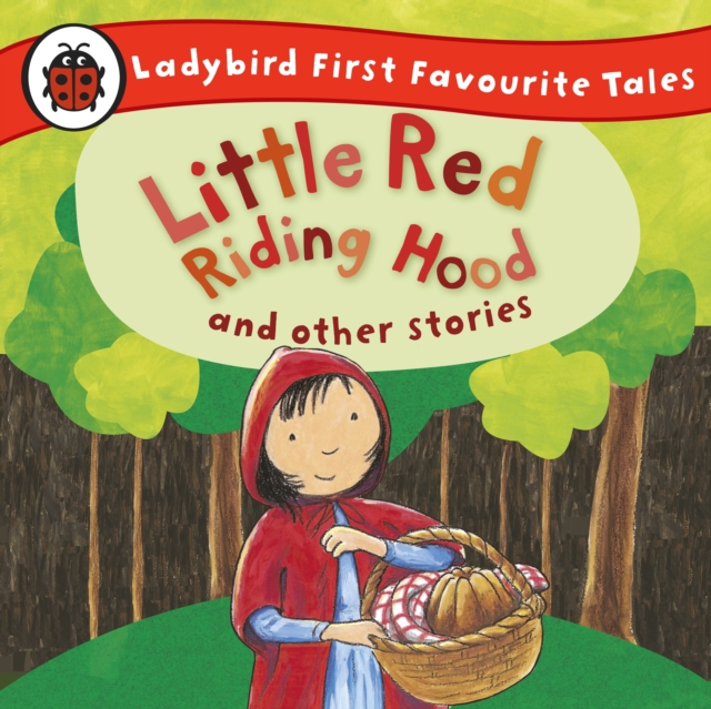 Little Red Riding Hood and Other Stories: Ladybird First Favourite Tales : Ladybird Audio Collection, eAudiobook MP3 eaudioBook