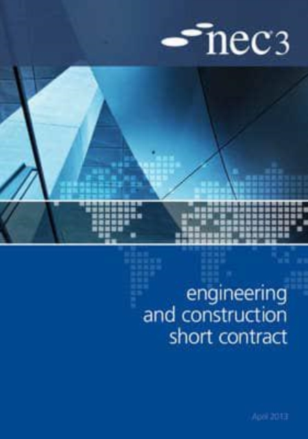 NEC3 Engineering and Construction Short Contract (ECSC), Paperback / softback Book