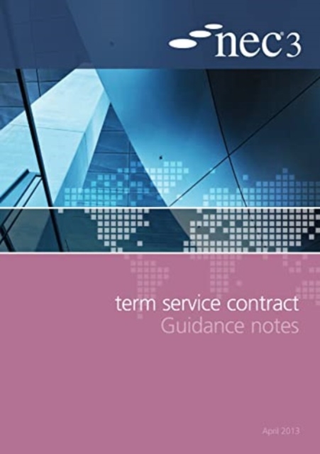 NEC3 Term Service Contract Guidance Notes, Paperback / softback Book