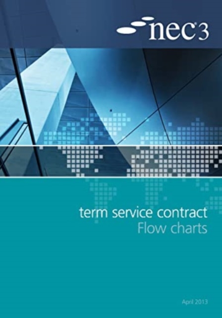 NEC3 Term Service Contract Flow Charts, Paperback / softback Book