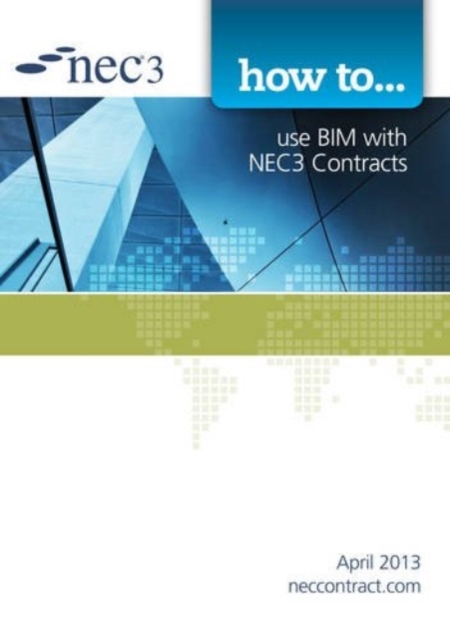 How to use BIM with NEC3 Contracts, Paperback / softback Book