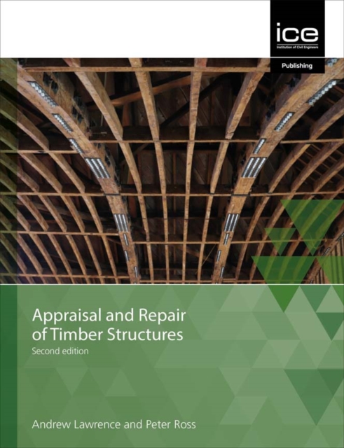 Appraisal and Repair of Timber Structures and Cladding, Second edition, Paperback / softback Book