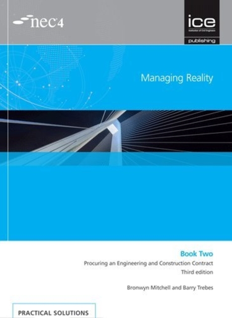 Managing Reality, Third edition. Book 2:  Procuring an Engineering and Construction Contract, Paperback / softback Book