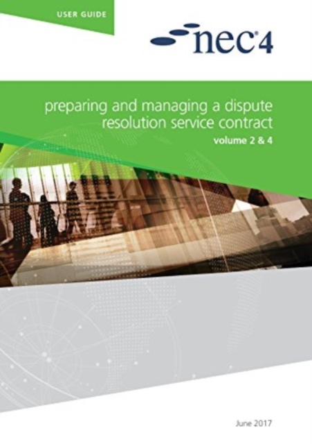 NEC4: Preparing and Managing a Dispute Resolution Service Contract, Paperback / softback Book