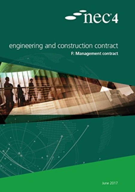 NEC4: Engineering and Construction Contract Option F: management contract, Paperback / softback Book