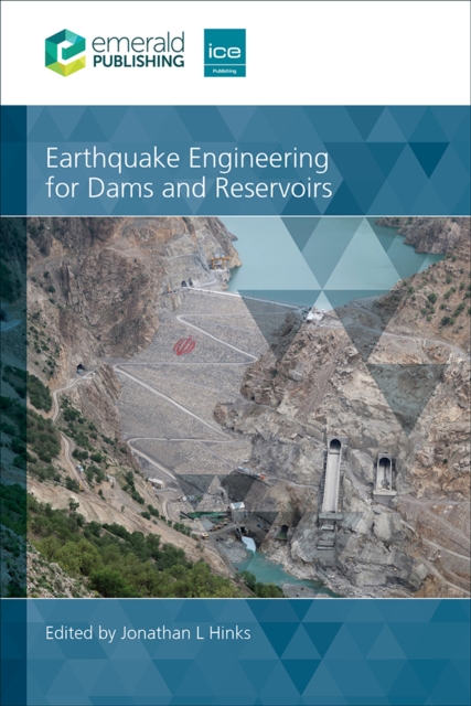 Earthquake Engineering for Dams and Reservoirs, Hardback Book