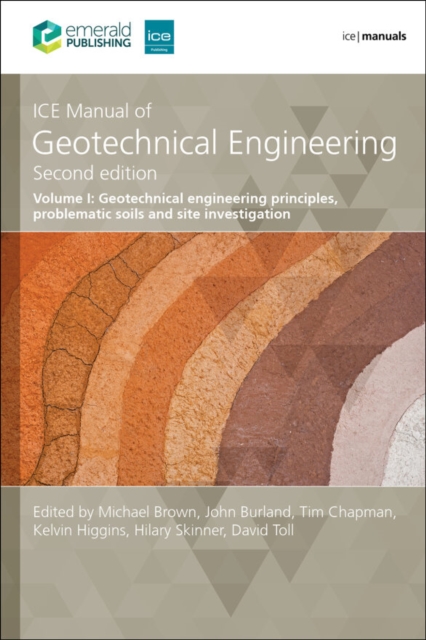 ICE Manual of Geotechnical Engineering Volume 1 : Geotechnical engineering principles, problematic soils and site investigation, Hardback Book