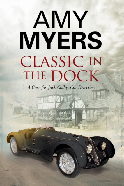 Classic in the Dock : A Classic Car Mystery, Hardback Book