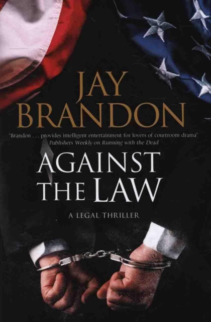 Against the Law, Hardback Book