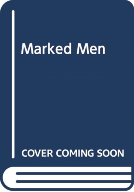 Marked Men, Hardback Book