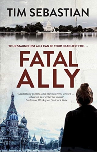 Fatal Ally, Hardback Book