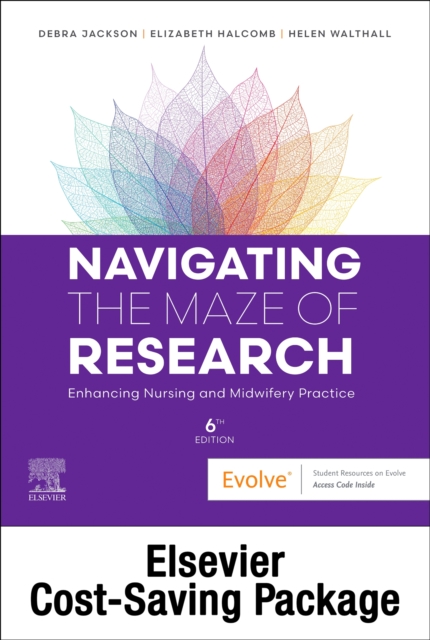 Navigating the Maze of Research: Enhancing Nursing and Midwifery Practice 6e : Includes Elsevier Adaptive Quizzing for Navigating the Maze of Research, Multiple-component retail product Book