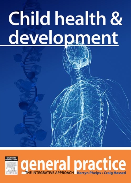 Child Health & Development : General Practice: The Integrative Approach Series, EPUB eBook