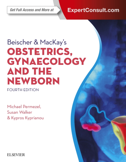 Beischer & MacKay's Obstetrics, Gynaecology and the Newborn, EPUB eBook