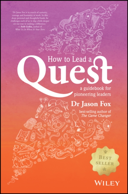 How To Lead A Quest : A Guidebook for Pioneering Leaders, Paperback / softback Book
