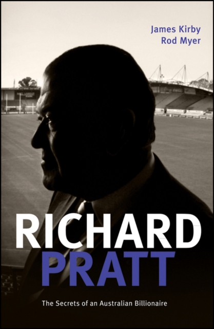 Richard Pratt: One Out of the Box : The Secrets of an Australian Billionaire, PDF eBook