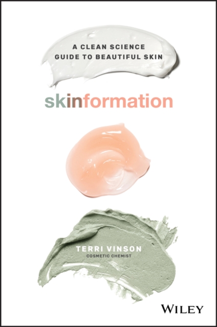 Skinformation : A Clean Science Guide to Beautiful Skin, EPUB eBook
