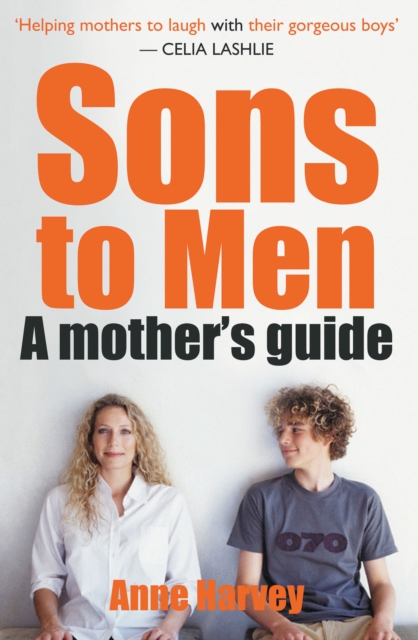 Sons to Men : A Mothers Guide, EPUB eBook