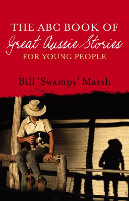 The ABC Book of Great Aussie Stories : For Young People, EPUB eBook
