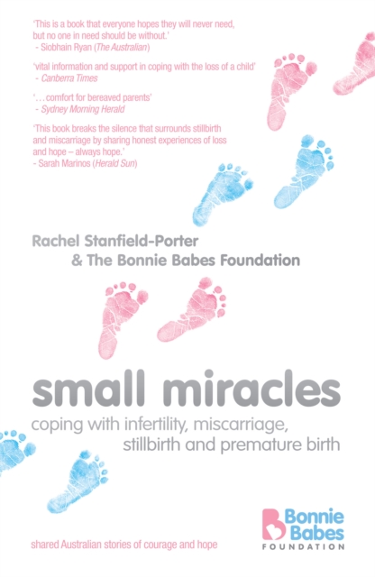 Small Miracles : Coping with infertility, miscarriage, stillbirth and premature birth, EPUB eBook
