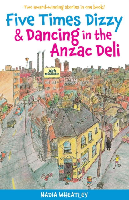 Five Times Dizzy & Dancing in the Anzac Deli, EPUB eBook