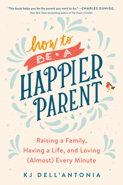 How to be a Happier Parent, EPUB eBook