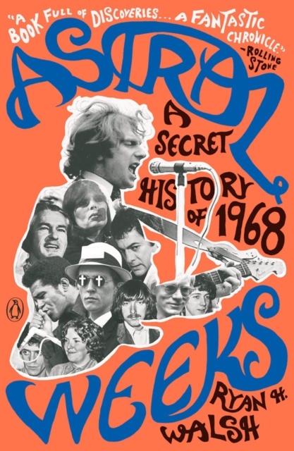 Astral Weeks : A Secret History of 1968, Paperback / softback Book