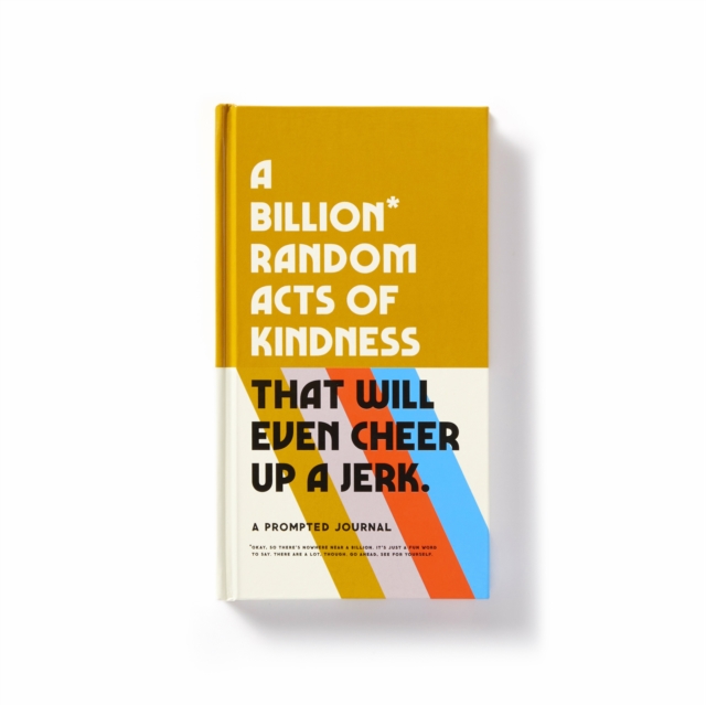 A Billion Random Acts of Kindness Prompted Journal, Notebook / blank book Book