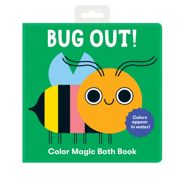 Bug Out! Color Magic Bath Book, Bath book Book