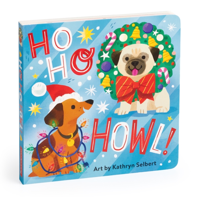 Ho Ho Howl! Board Book, Board book Book