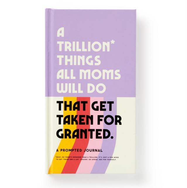 A Trillion Things Every Mom Will Do Prompted Journal, Diary or journal Book