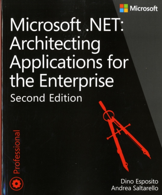 Microsoft .NET - Architecting Applications for the Enterprise, Paperback / softback Book