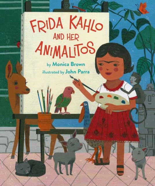 Frida Kahlo And Her Animalitos, Hardback Book