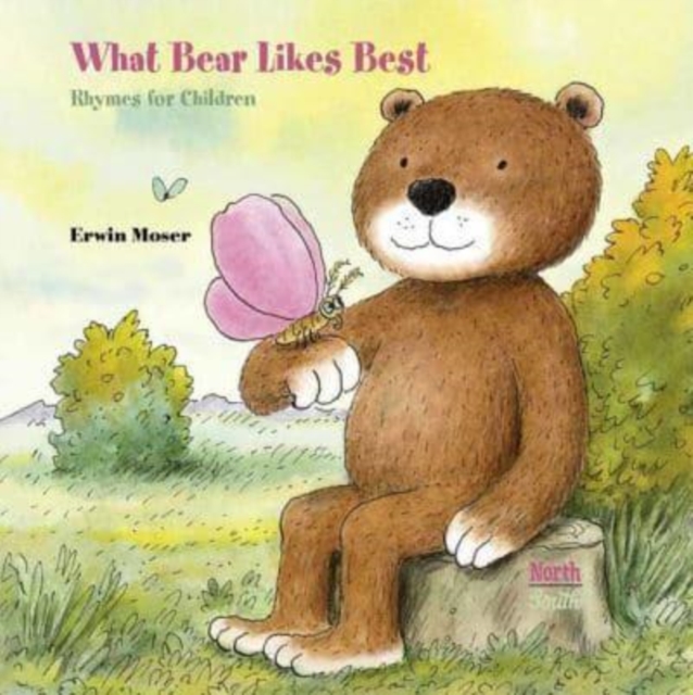 What Bear Likes Best : Rhymes for children, Hardback Book