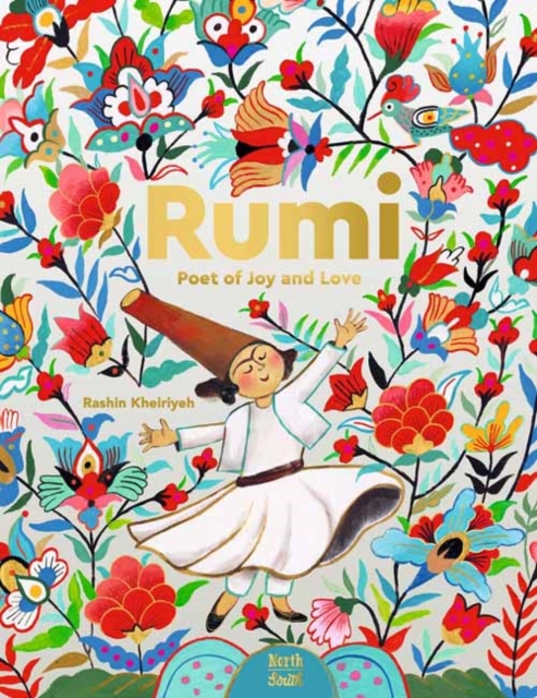 Rumi–Poet of Joy and Love, Hardback Book